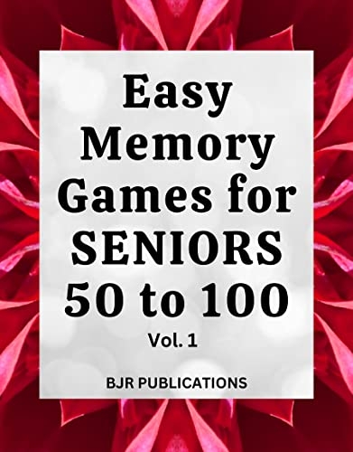 Easy Memory Games For SENIORS 50 To 100 Vol 1 By BJR PUBLICATIONS 
