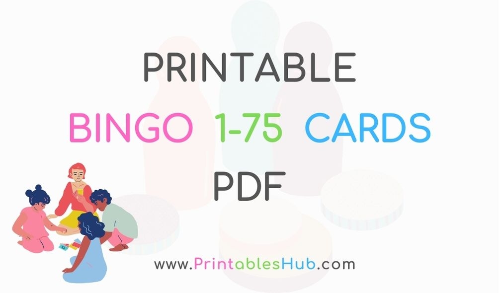 Free Printable Bingo Cards 1 75 PDF With Blank Template Printables Hub