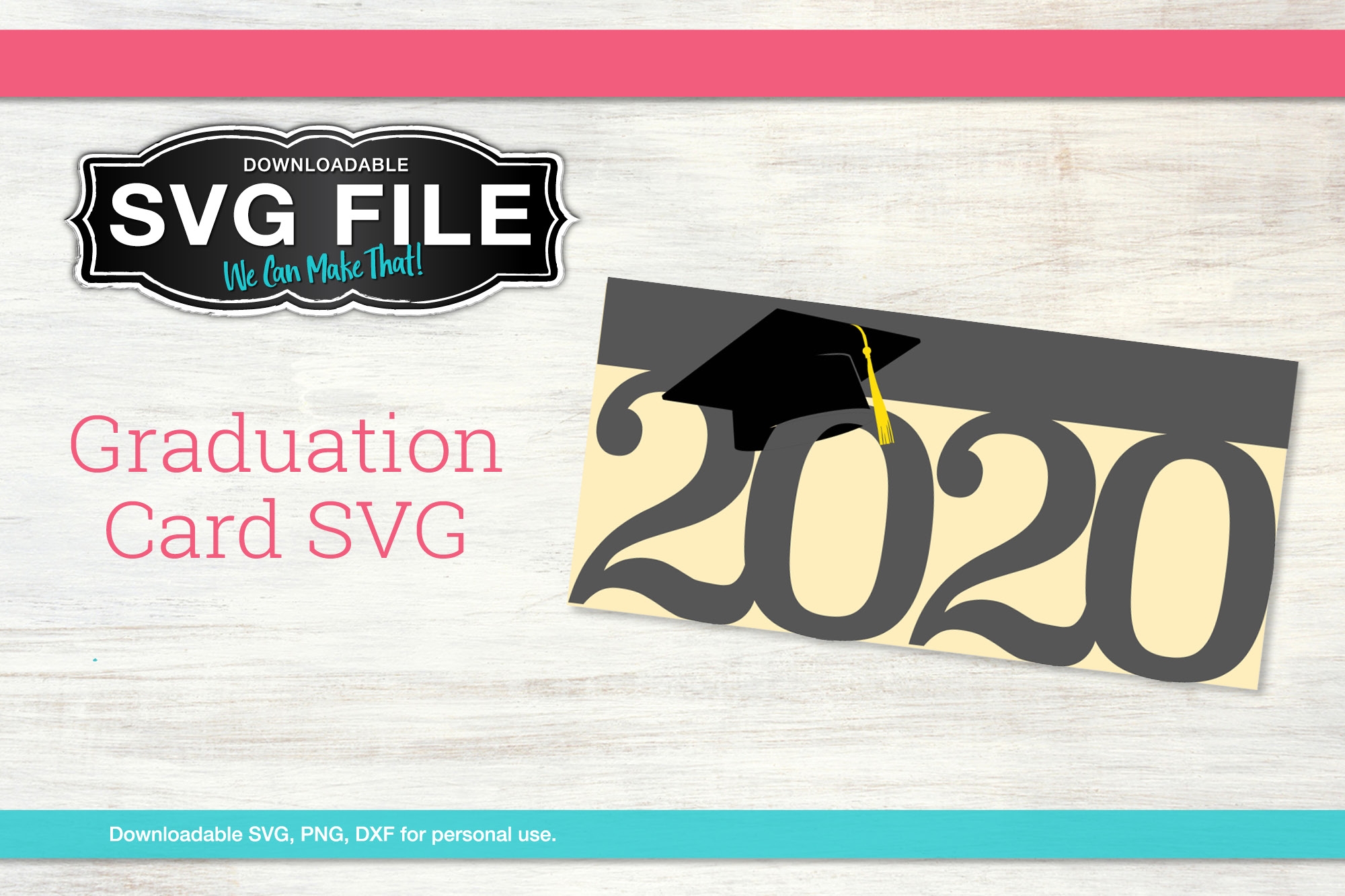 Graduation Card 2020 SVG We Can Make That