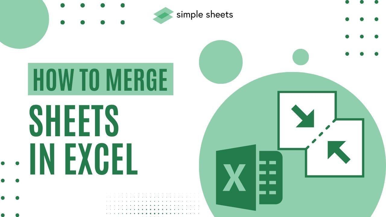 merge excel worksheets into one sheet