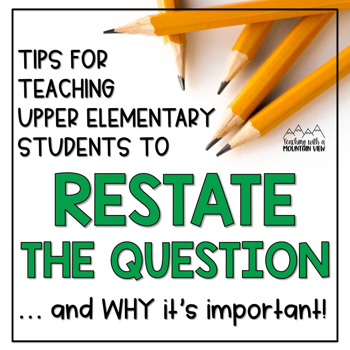 Restating The Question Lesson Teaching With A Mountain View 