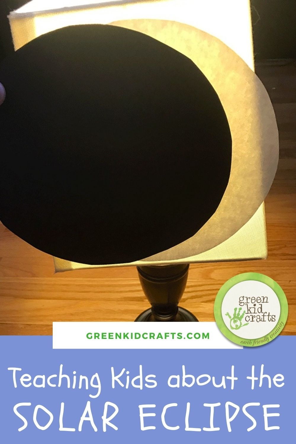 Teaching Kids About The Solar Eclipse Green Kid Crafts
